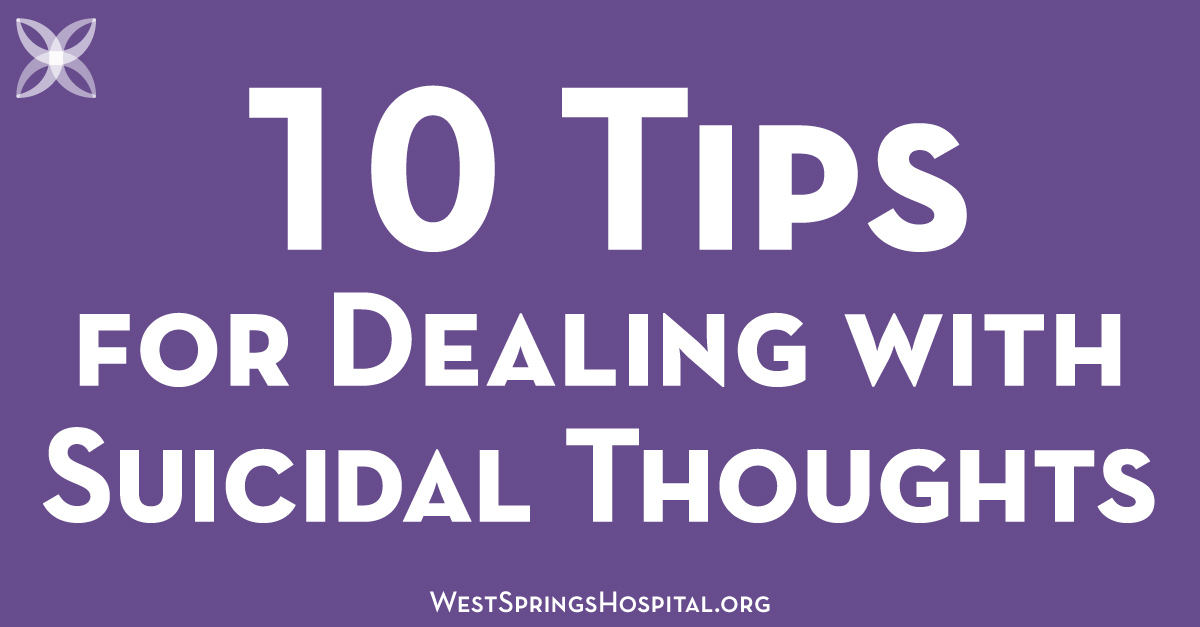 10 tips for dealing with suicidal thoughts